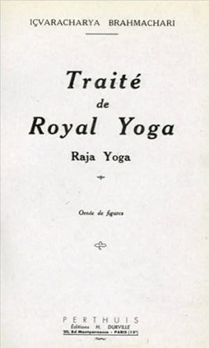 Download Traité de royal yoga : Raja yoga PDF