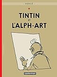 Tintin Et L'Alph-Art: Petit Format (French Edition) by 