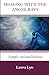 Healing with the Angel Rays: Simply Ask and Believe by Laura Lyn
