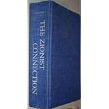 The Zionist Connection: What Price Peace? by Alfred M. Lilienthal (September 26,1978)