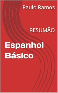 Espanhol Básico: RESUMÃO (Resumos para Concursos Públicos - Brasil)