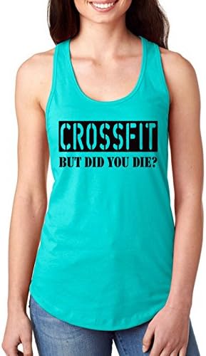 TallyWear Crossfit but did you die? female tank top (M, Tahiti)