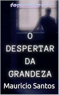 Livro O DESPERTAR DA GRANSEZA: FAÇA ISSO HODE!!