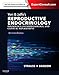 Yen & Jaffe's Reproductive Endocrinology: Physiology, Pathophysiology, and Clinical Management (Expert Consult - Online and Print)