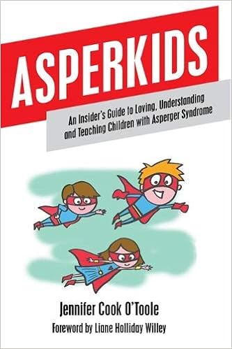 Asperkids: An Insider's Guide to Loving, Understanding and Teaching Children with Asperger Syndrome - Popular Autism Related Book