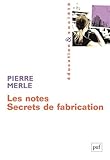 Les notes : Secrets de fabrication by