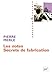 Les notes : Secrets de fabrication by