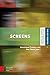 Screens (The Key Debates: Mutations and Appropriations in European Film Studies) by 