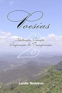Livro Poesias 2: Abstração, Criação, Inspiração & Transpiração (Poesias ACI&T)