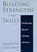 Building Strengths and Skills: A Collaborative Approach to Working with Clients