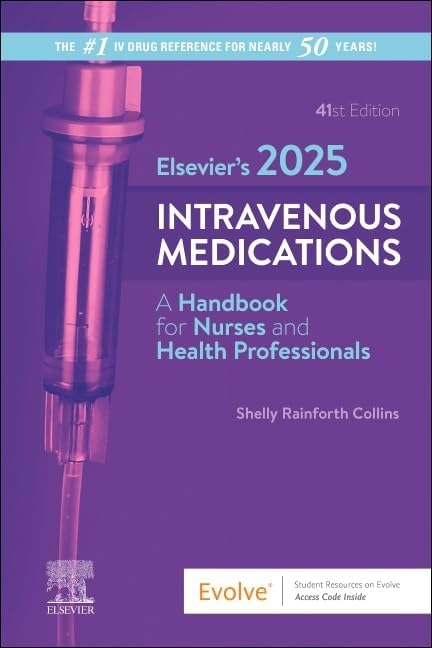 Elsevier's 2024 Intravenous Medications: A Handbook for Nurses and