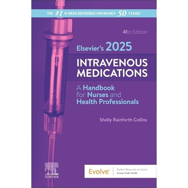 Elsevier's 2024 Intravenous Medications: A Handbook for Nurses and