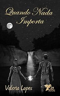 Livro Quando Nada Importa