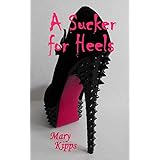 A Sucker for Heels