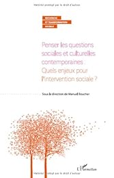 Penser les questions sociales et culturelles contemporaines