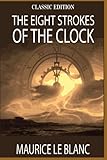 The Eight Strokes of the Clock: Annotated