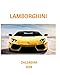 Lamborghini Calendar 2018: 2018 Monthly Calendar with USA Holidays, 24 Lamborghini Cars, 24 Full Col by Tebo