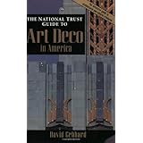 The National Trust Guide to Art Deco in America