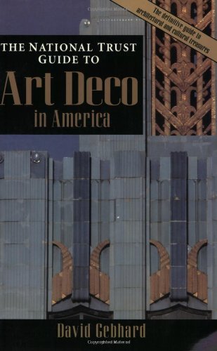 The National Trust Guide to Art Deco in America (Preservation Press) by David Gebhard