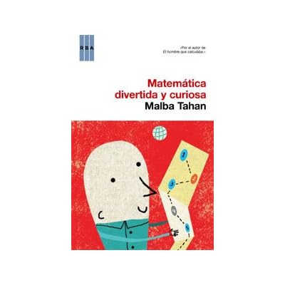 Matematica divertida y curiosa (DIVULGACIÓN) Matematica divertida y curiosa (DIVULGACIÓN)