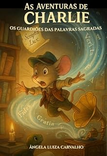 Livro As Aventuras de Charlie: : Os Guardiões das Palavras Sagradas