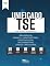 Livro TSE UNIFICADO - Técnico Judiciário - Área Administrativa
