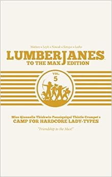 Lumberjanes: To The Max Vol. 5 Lumberjanes: To The Max Vol. 5