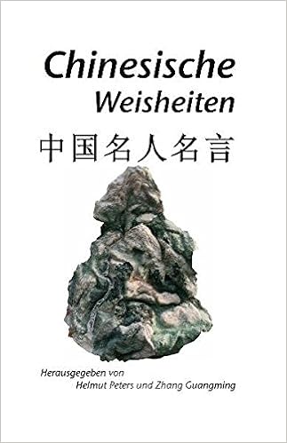 Chinesische Weisheiten Zhang Guangming Helmut Peters - 