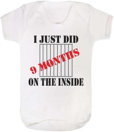 Just Did 9 Months On The Inside Baby Grow Bodysuit Vest Funny Humour Gift Cute - White - New Born