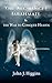 In the Beginning (Book I The Archangel Jarahmael and the War to Conquer Heaven) (Volume 1) (The Arch by John J Higgins