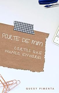 Livro PARTE DE MIM: Cartas que nunca enviarei