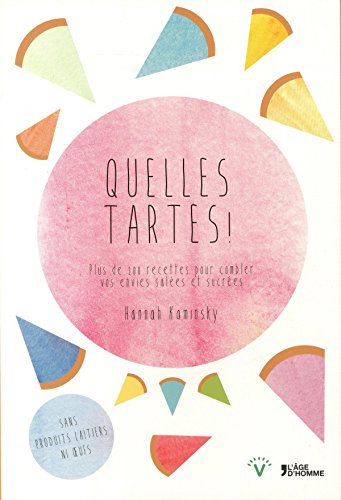 Quelles tartes !