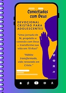 Livro Conectados com Deus: Devocional Cristão para Adolescentes