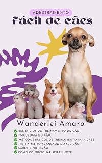 Livro Adestramento Fácil de Cães : Dicas Práticas para um Companheiro Obediente e Feliz