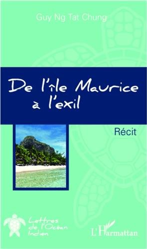 De l'île Maurice à l'exil