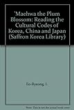 'Maehwa the Plum Blossom (Saffron Korea Library) by 