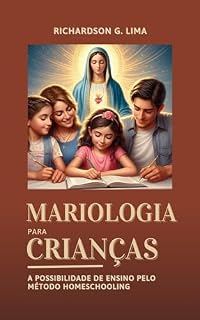 Livro Mariologia para Crianças: A possibilidade de ensino pelo Método Homeschooling