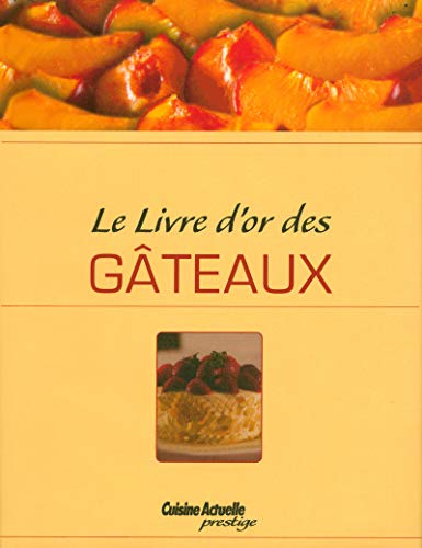 livre d'or des gâteaux (Le) by (Hardcover)