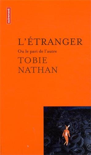 L' étranger ou Le pari de l'autre
