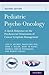 Pediatric Psycho-Oncology: A Quick Reference on the Psychosocial Dimensions of Cancer Symptom Management (APOS Clinical Reference Handbooks)