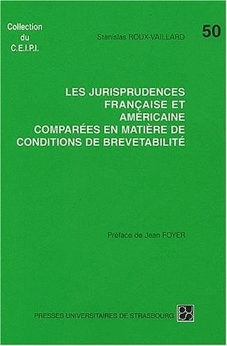 Les  jurisprudences française et américaine comparées en matière de conditions de brevetabilité