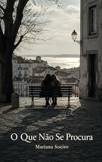 Livro O Que Não Se Procura : Mariana Soeiro (Coleção Mariana Soeiro Livro 3)