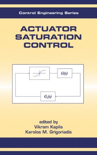 Actuator Saturation Control (Automation and Control Engineering)