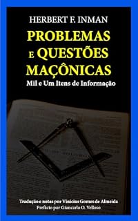 Livro Problemas e Questões Maçônicas: Mil e Um Itens de Informação
