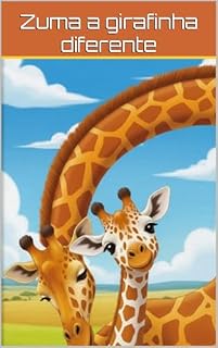 Livro Zuma a girafinha diferente