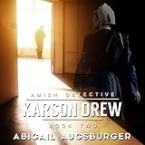 Karson Drew, Book 2: Amish Detective by