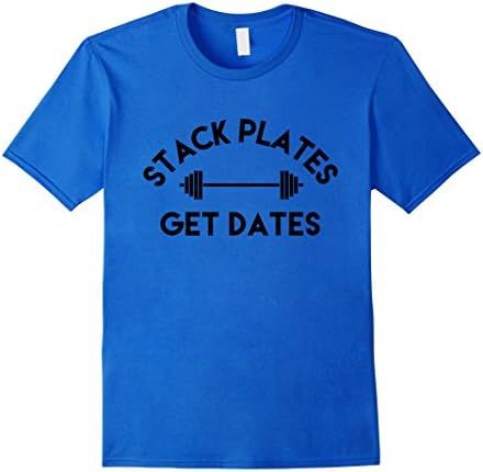 Mens Stack Plates Get Dates Funny Gym T-Shirt XL Royal Blue