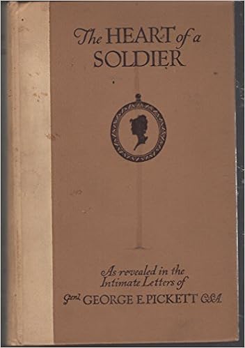 The Heart Of A Soldier Intimate Letters Of General George E
