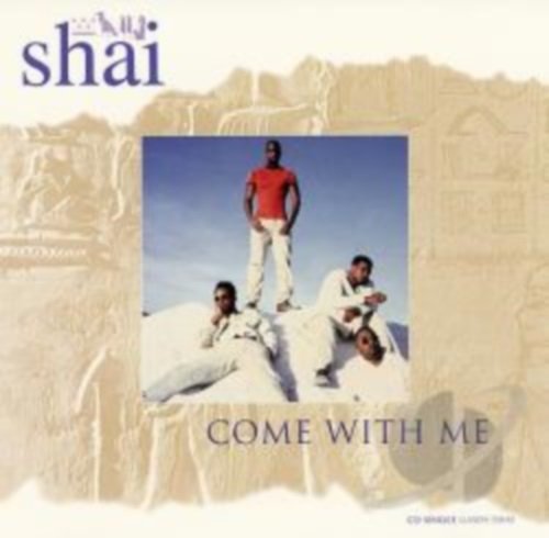 Shai - Come With Me Lyrics - Zortam Music