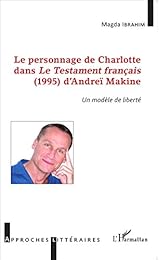 Le  personnage de Charlotte dans "Le testament français", 1995 d'Andreï Makine